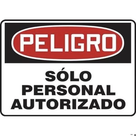 Accuform OSHA DANGER Safety Sign AUTHORIZED SHMADM108VP SHMADM108VP